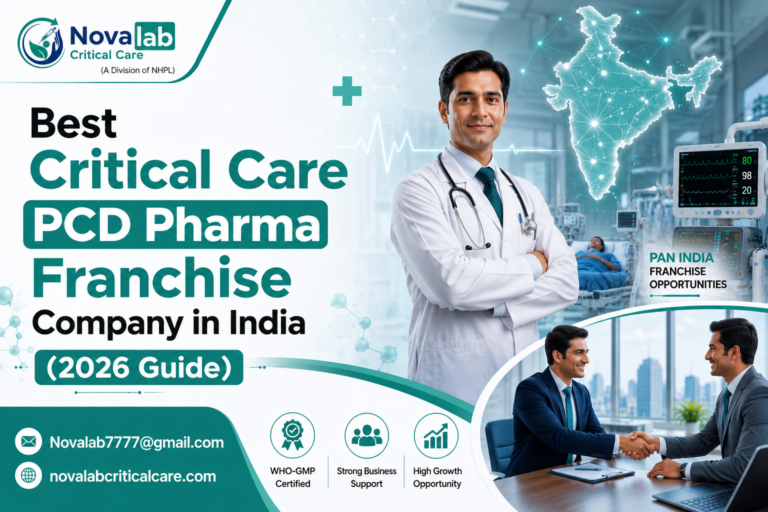 Best Critical Care PCD Pharma Franchise Company in India (2026 Guide)