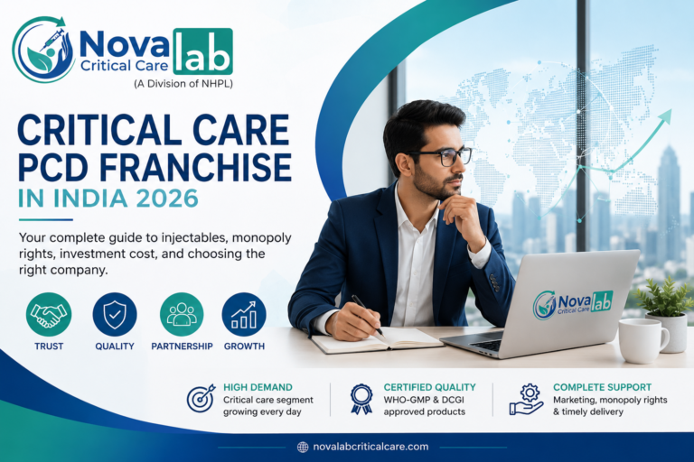 Critical Care PCD Franchise in India: The Complete Guide to Injectables, Monopoly Rights, Investment Cost, and Choosing the Right Company in 2026