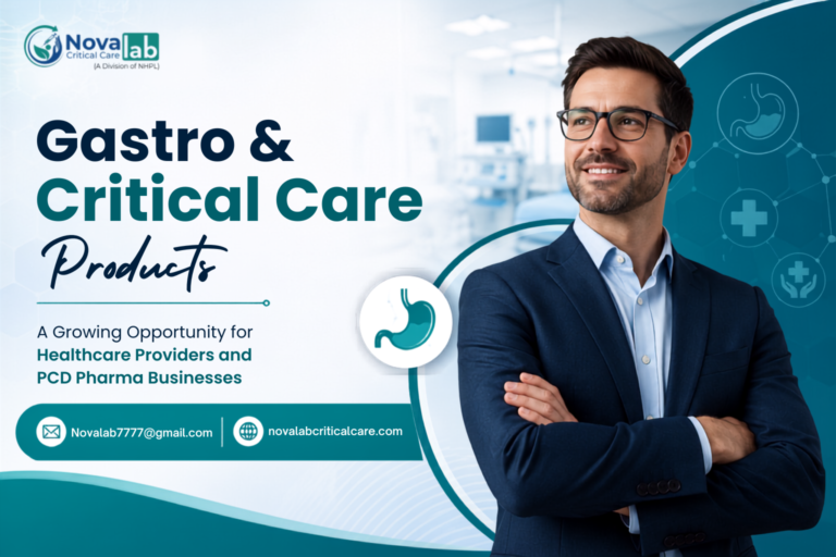 Gastro & Critical Care Products: A Growing Opportunity for Healthcare Providers and PCD Pharma Businesses